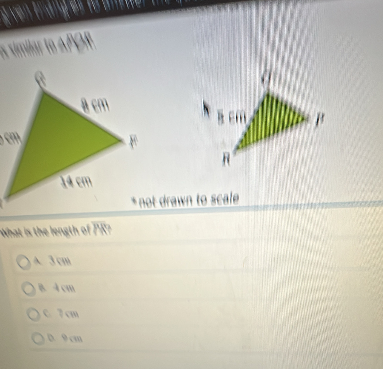 not drawn to scale
What is the length of overline LD
A. 3 cm
B. 4 cm
C. 7 cm
0. 9 cm