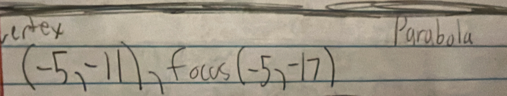 lentex Parabola
(-5,-11) fous (-5,-17)