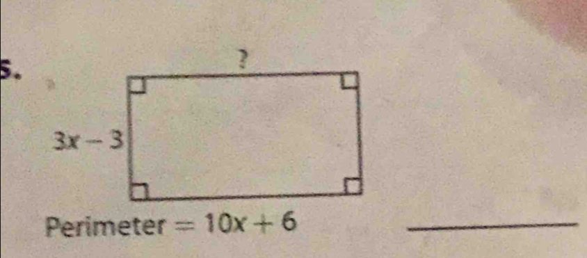 Perimeter =10x+6 _