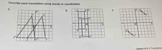 Describe each translation using words or coordinates.
5.
6.7. y is
。 x
S'
T
Lesson 4-2 • Translation