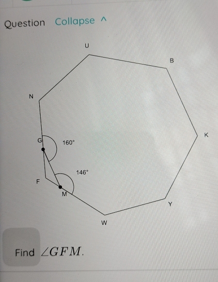 Question Collapse   
Find ∠ GFM.