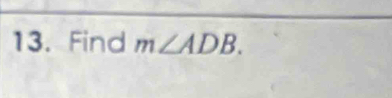 Find m∠ ADB.