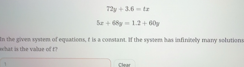 Solved: 72y+3.6=tx 5x+68y=1.2+60y In the given system of equations, t ...