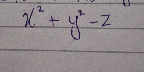 x^2+y^2-z