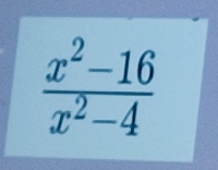  (x^2-16)/x^2-4 