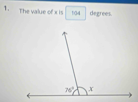 The value of x is 104 degrees.