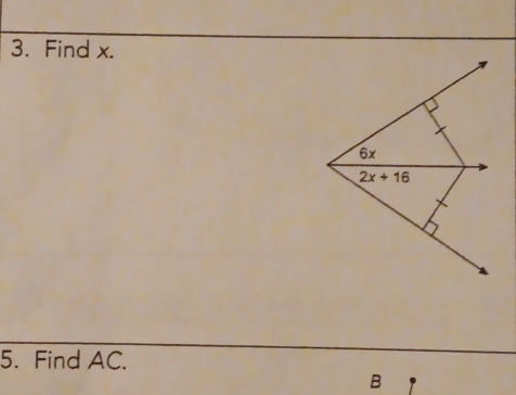 Find x.
5. Find AC.
B