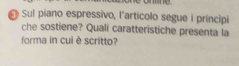 Sul piano espressivo, l'articolo segue i principi 
che sostiene? Quali caratteristiche presenta la 
forma in cui è scritto?