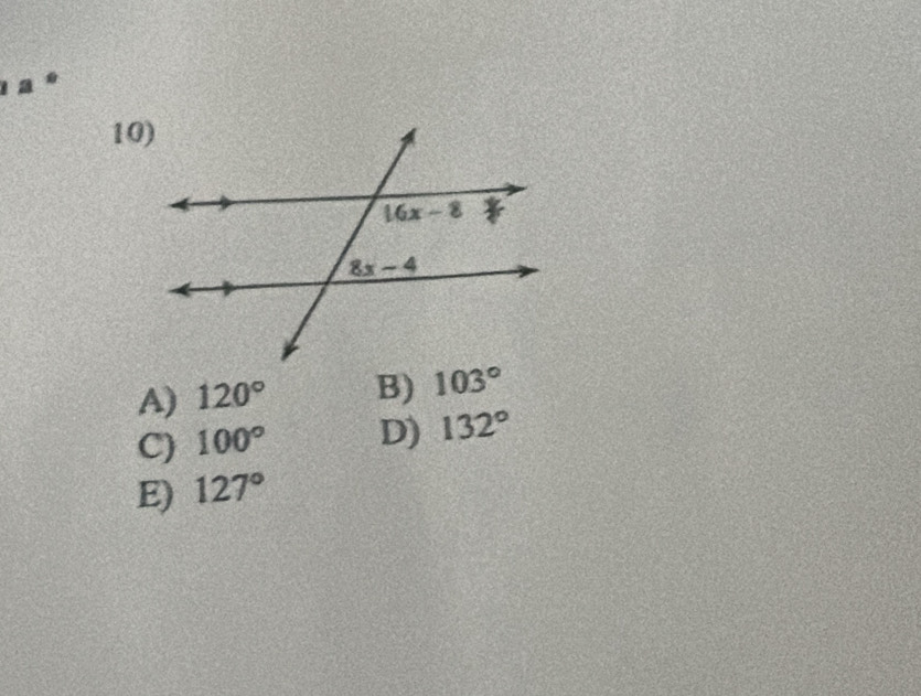 1 ª º
10)
A) 120° B) 103°
C) 100° D) 132°
E) 127°