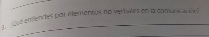 Qué entiendes por elementos no verbales en la comunicación?