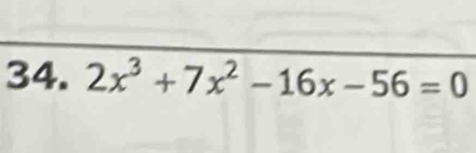 2x^3+7x^2-16x-56=0