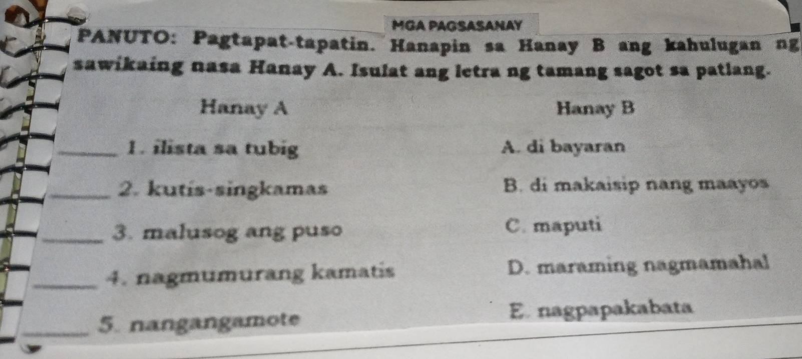 Solved: MGA PAGSASANAY PANUTO: Pagtapat-tapatin. Hanapin sa Hanay B ang ...
