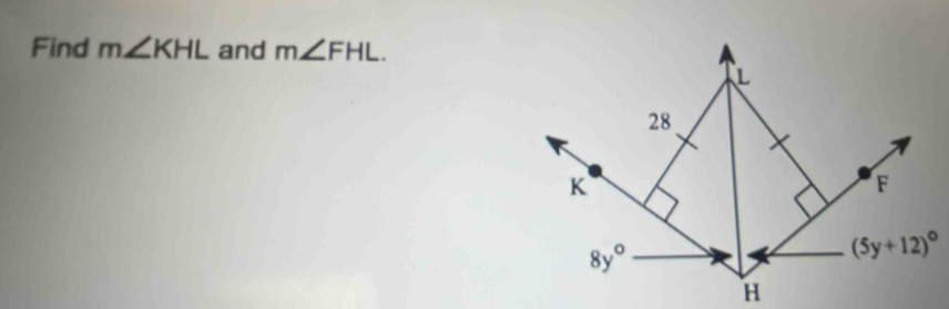 Find m∠ KHL and m∠ FHL.