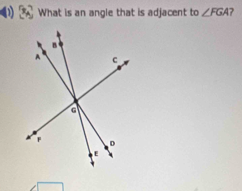 What is an angle that is adjacent to ∠ FGA ?