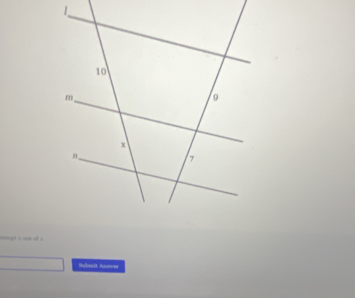 tempt 9 out of 2
Submit Answer