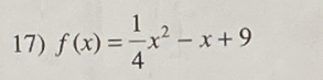 f(x)= 1/4 x^2-x+9