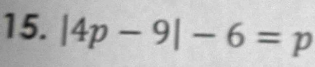 |4p-9|-6=p