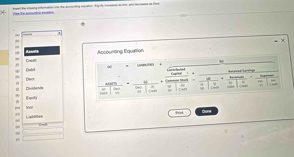 Solved: Insert the missing information into the accounting equation ...
