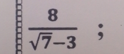  8/sqrt(7)-3 ;