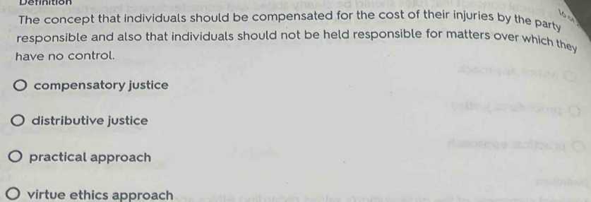 Solved: Definition 6 The concept that individuals should be compensated ...