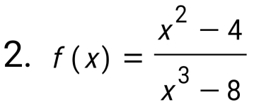 f(x)= (x^2-4)/x^3-8 