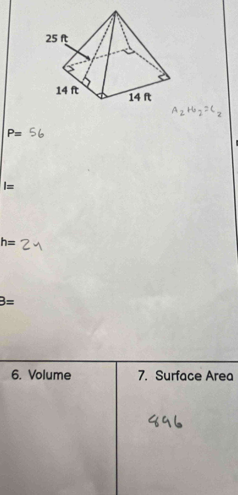 P=
I=
h=
B=
6. Volume 7. Surface Area