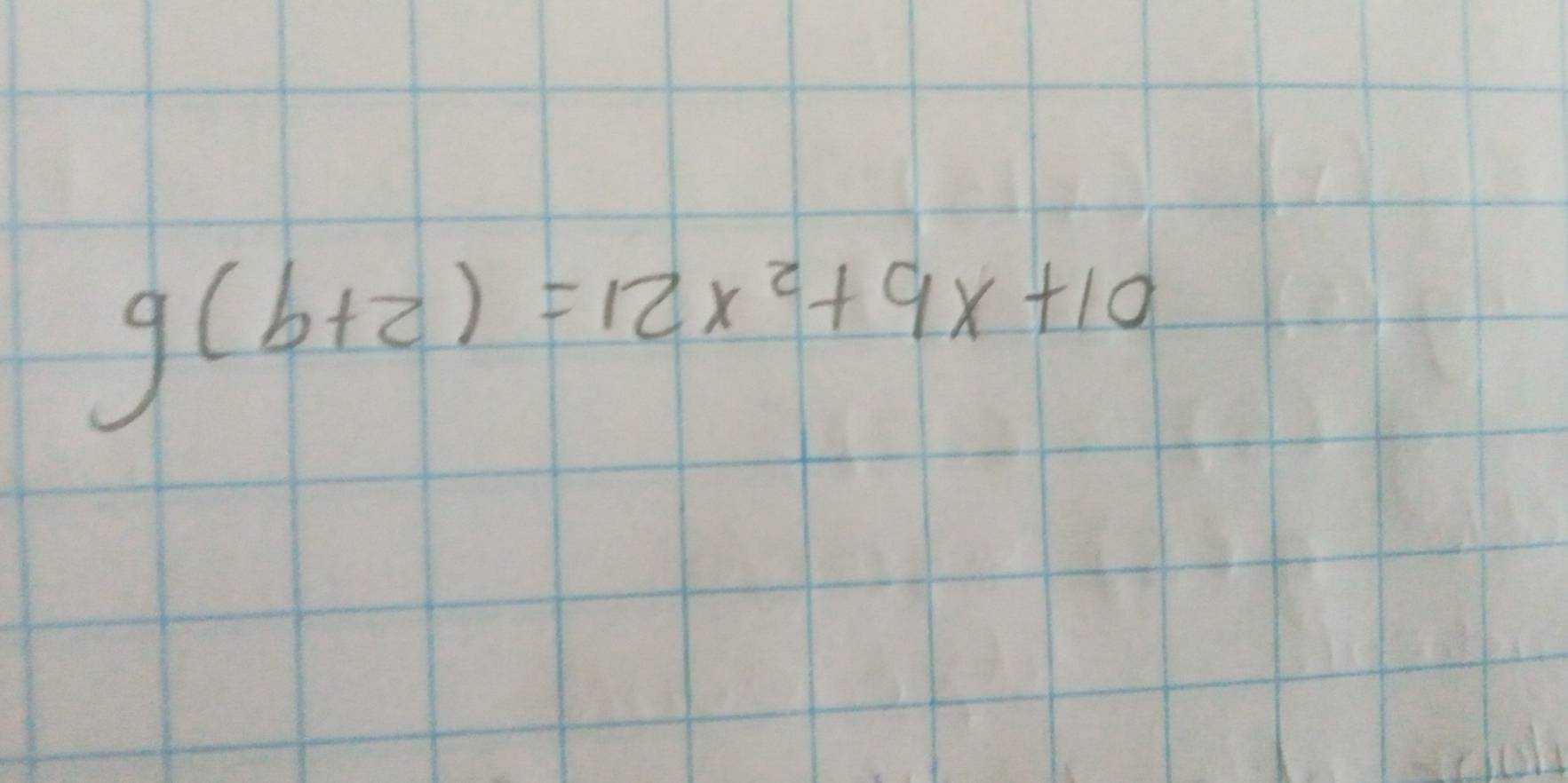 g(b+2)=12x^2+9x+10