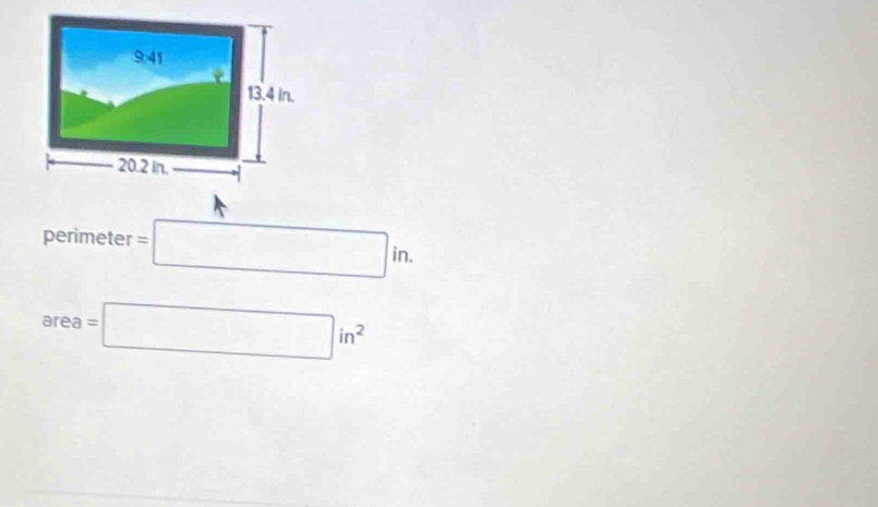 erimeter=□ in.
area=□ in^2