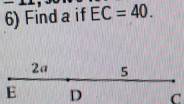 Find a if EC=40.
D
C