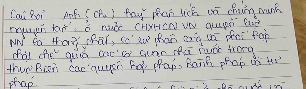 Cai Ro) AnB (Chú ) fay phan tich vá chung minh 
nquyen laè'; ǒ nuǒi cixi(N vN quuén tuè 
NN ea thang nhāǐ, co xú phan cong (ā phoi fop 
chài che quuā cac'c) quán mā nuói trong 
thu Rien cacquyen Rop prap, Ranh phap vá tu? 
phap.