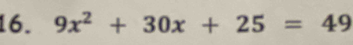 9x^2+30x+25=49