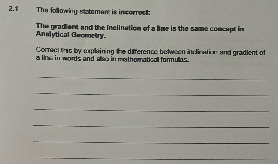 Gelöst:2.1 The following statement is incorrect: The gradient and the ...