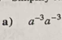 a^(-3)a^(-3)