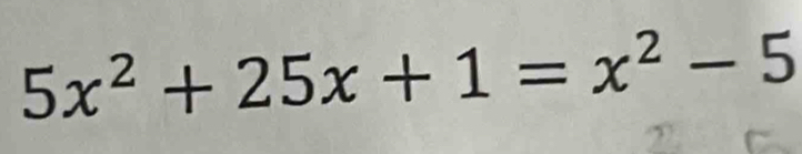 5x^2+25x+1=x^2-5