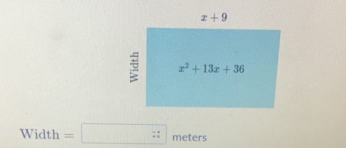 Width =□ meters