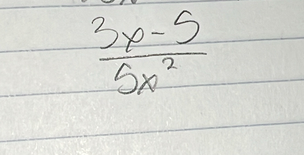  (3x-5)/5x^2 