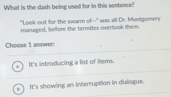 Solved: What is the dash being used for in this sentence? 