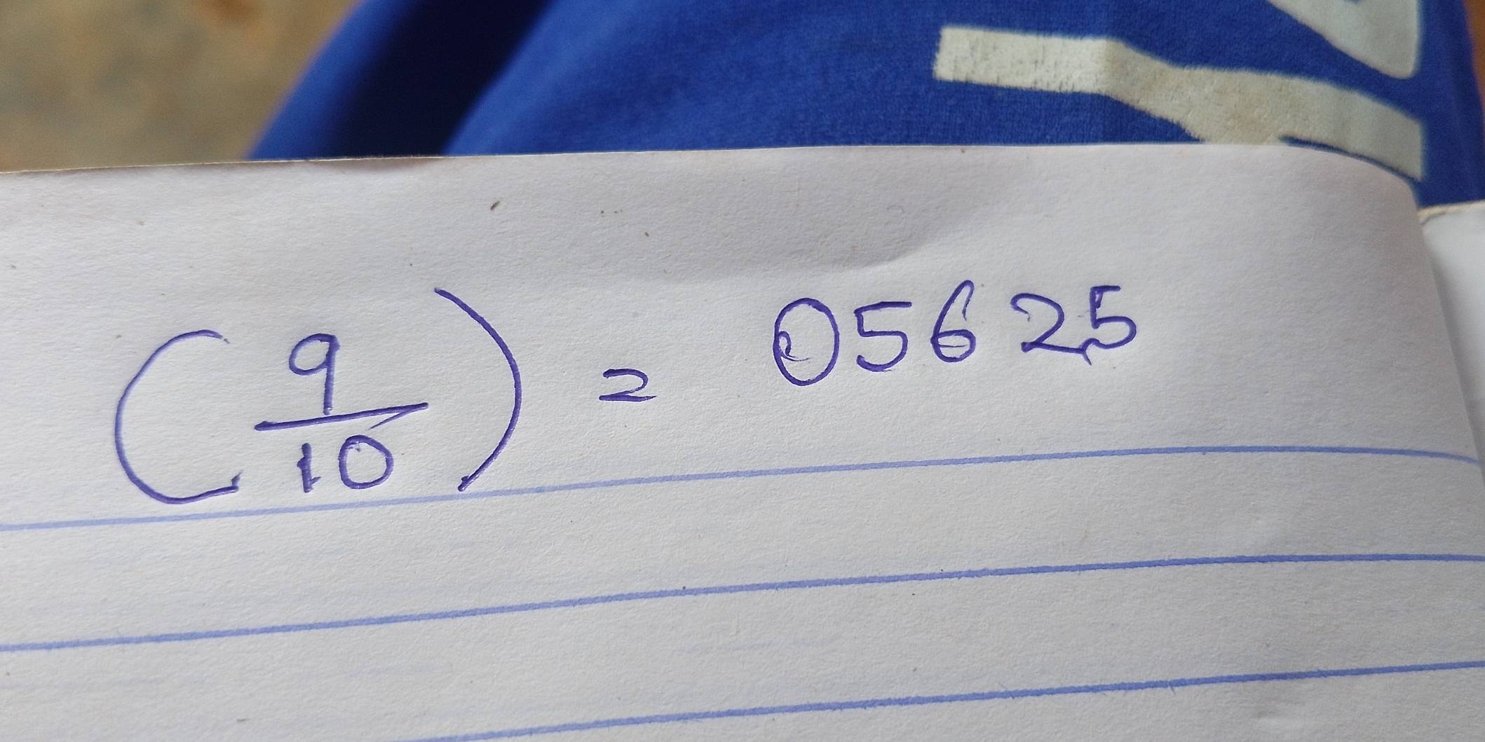 ( 9/10 )=05625