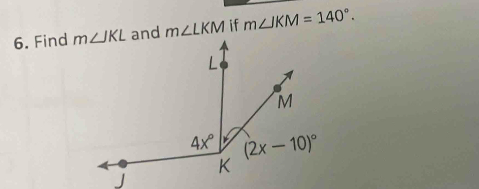 Find m∠ LKM if m∠ JKM=140°.