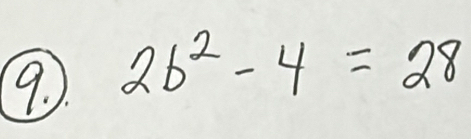 2b^2-4=28