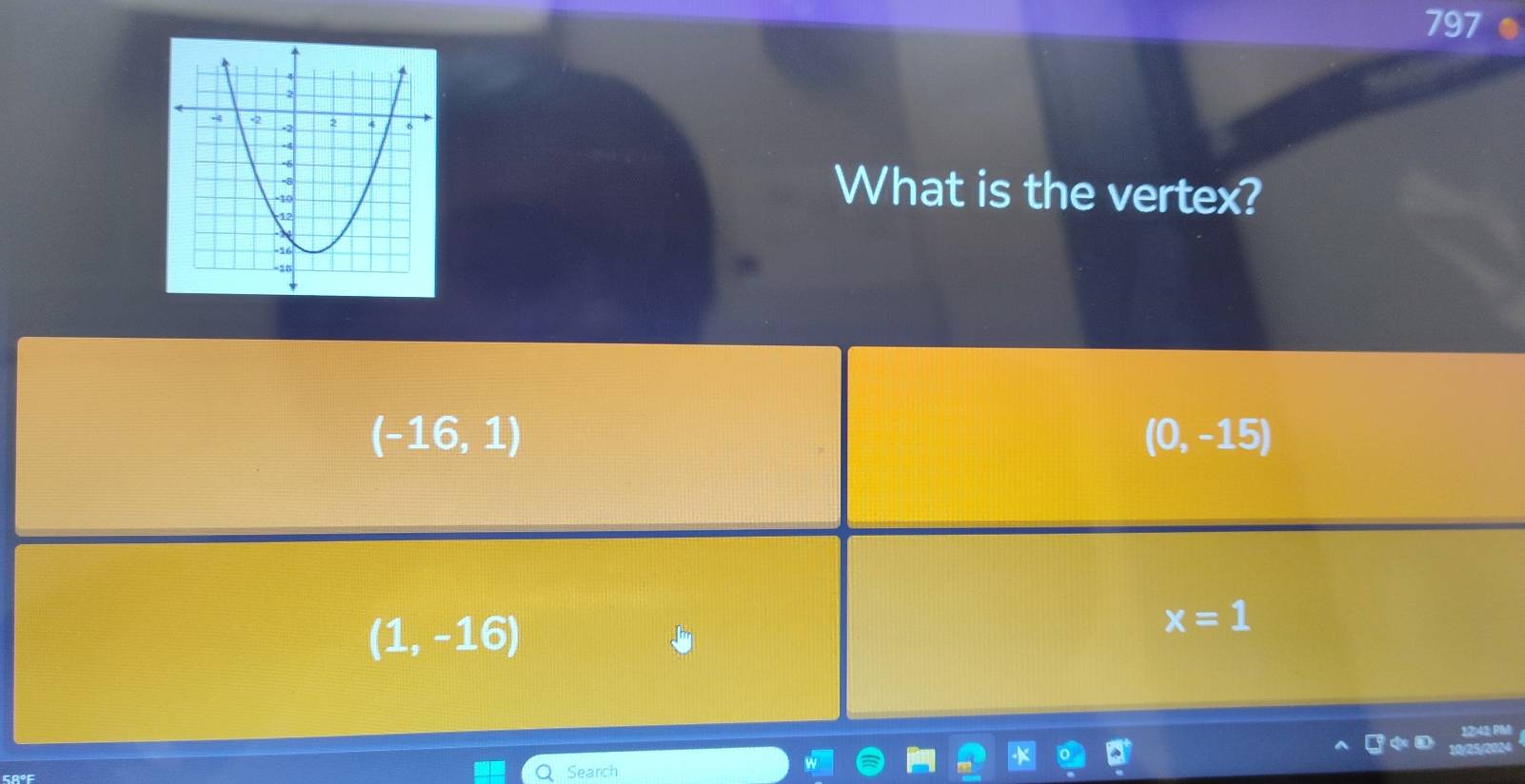 797
What is the vertex?
(-16,1)
(0,-15)
(1,-16)
x=1

Search