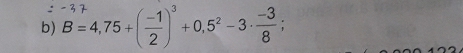 8=4.75+(+0.5°-3.ह :