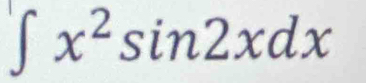 ∈t x^2sin 2xdx