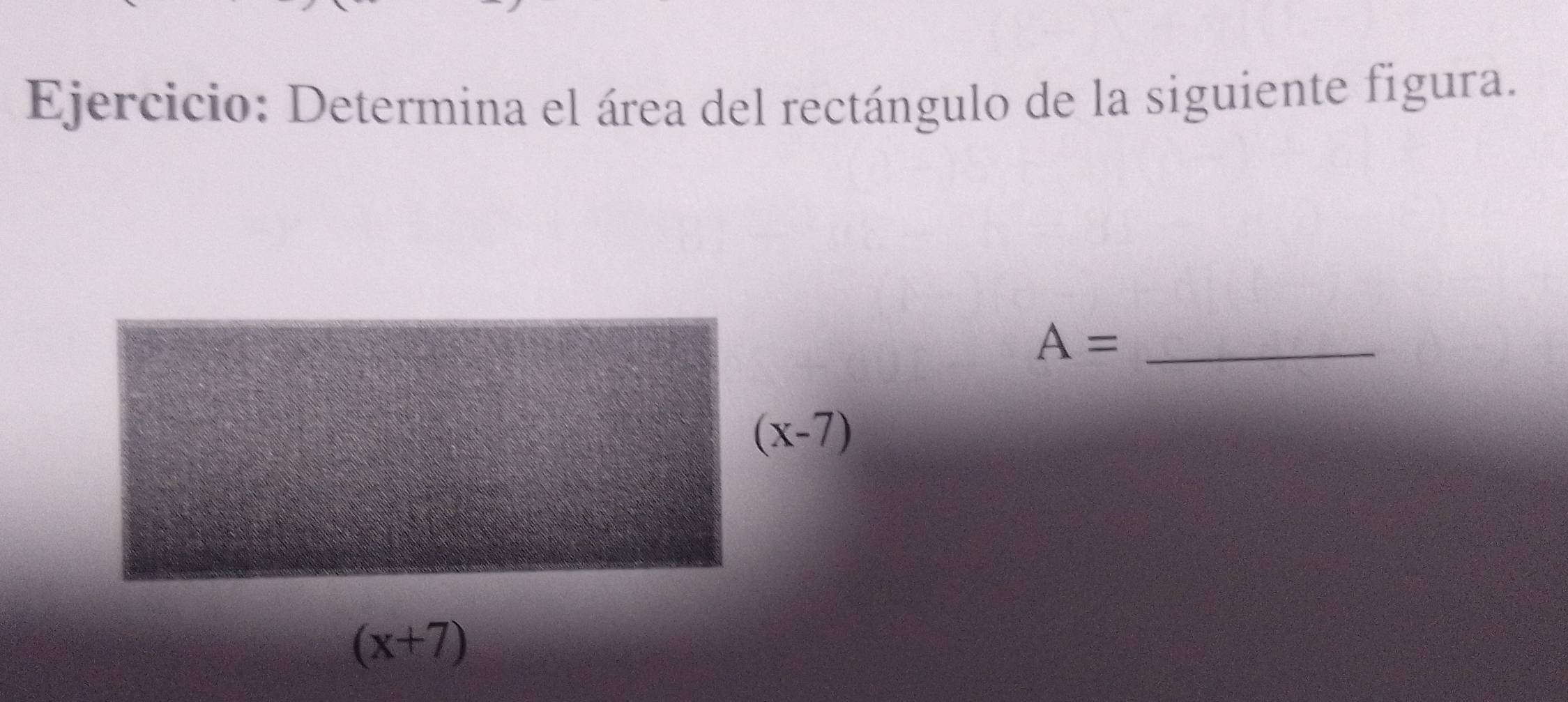 Determina el área del rectángulo de la siguiente figura.
_ A=