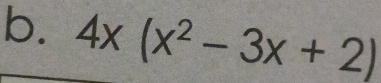 4x(x^2-3x+2)