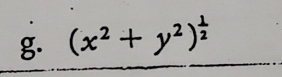 (x^2+y^2)^ 1/2 