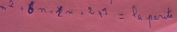 n^2+6n+1n+2+1=P_n
parite