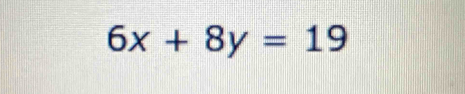 6x+8y=19