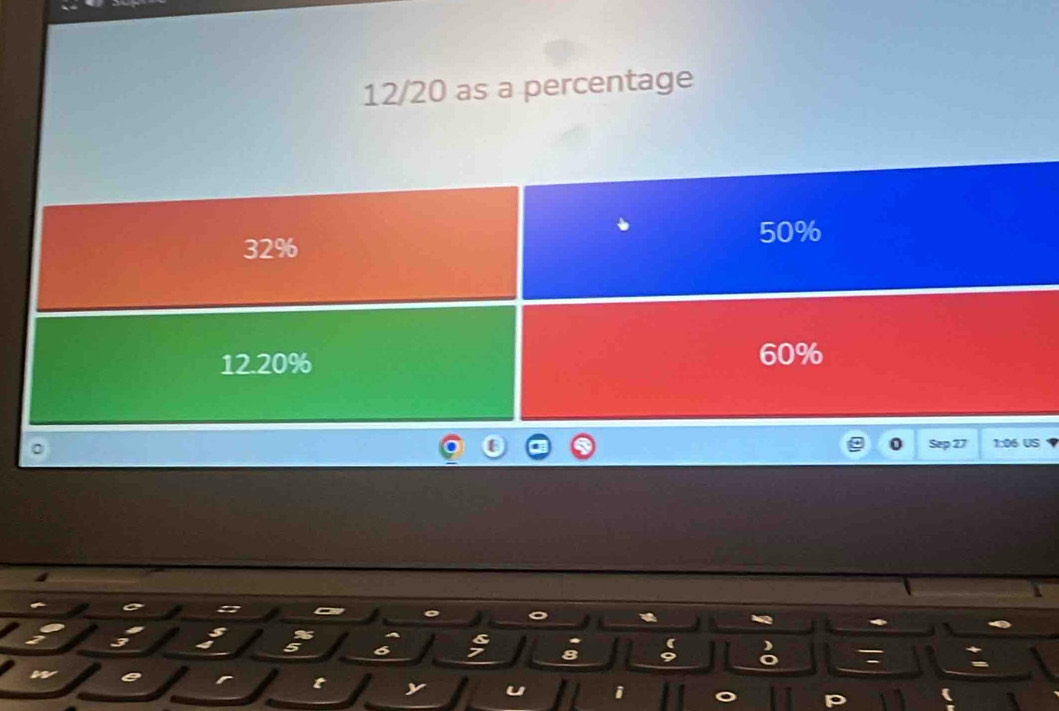 12/20 as a percentage
32%
50%
12.20%
60%
1:06 US
:
:
n
t y