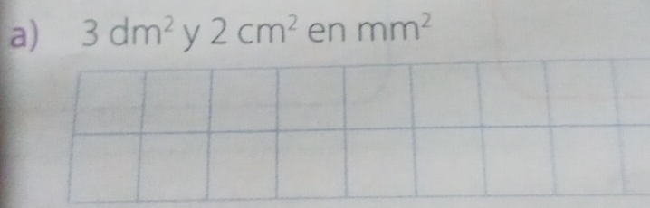 3dm^2 y 2cm^2 en mm^2